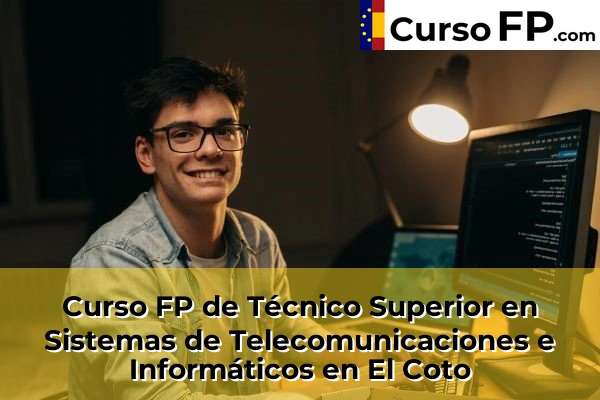 Curso FP de Técnico Superior en Sistemas de Telecomunicaciones e Informáticos en Los Arenales 35 Curso FP de Técnico Superior en Sistemas de Telecomunicaciones e Informáticos en El Coto