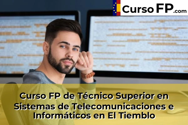 Curso FP de Técnico Superior en Sistemas de Telecomunicaciones e Informáticos en Arenas de San Pedro 34 Curso FP de Técnico Superior en Sistemas de Telecomunicaciones e Informáticos en El Tiemblo