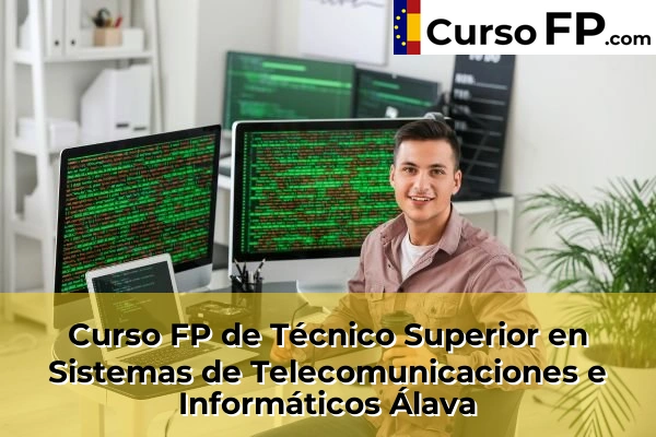 Curso FP de Técnico Superior en Sistemas de Telecomunicaciones e Informáticos en la provincia de Cádiz 71 Curso FP de Técnico Superior en Sistemas de Telecomunicaciones e Informáticos en la provincia de Álava
