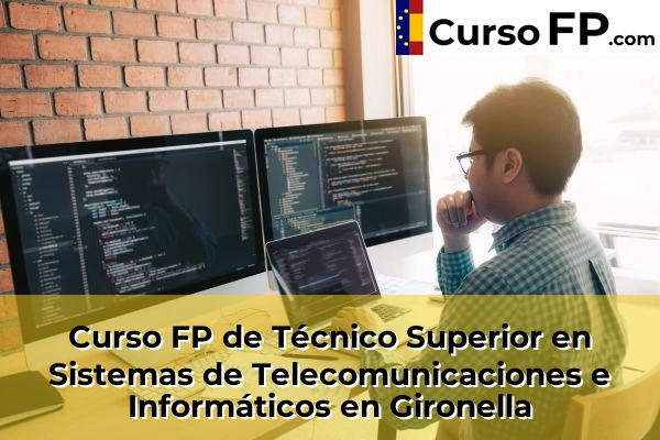 Curso FP de Técnico Superior en Sistemas de Telecomunicaciones e Informáticos en L'Hospitalet de Llobregat 68 Curso FP de Técnico Superior en Sistemas de Telecomunicaciones e Informáticos en Gironella