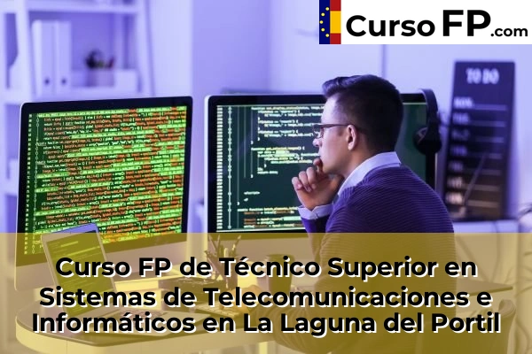 Curso FP de Técnico Superior en Sistemas de Telecomunicaciones e Informáticos en Bellavista 45 Curso FP de Técnico Superior en Sistemas de Telecomunicaciones e Informáticos en La Laguna del Portil