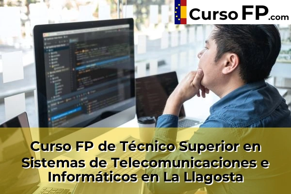 Curso FP de Técnico Superior en Sistemas de Telecomunicaciones e Informáticos en L'Hospitalet de Llobregat 76 Curso FP de Técnico Superior en Sistemas de Telecomunicaciones e Informáticos en La Llagosta