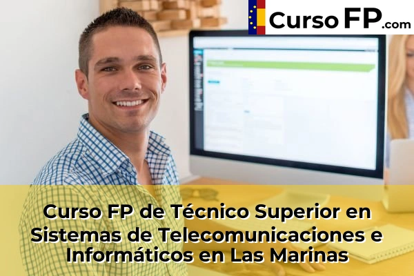 Curso FP de Técnico Superior en Sistemas de Telecomunicaciones e Informáticos en El Ejido 56 Curso FP de Técnico Superior en Sistemas de Telecomunicaciones e Informáticos en Las Marinas