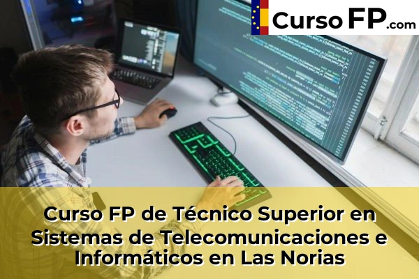 Curso FP de Técnico Superior en Sistemas de Telecomunicaciones e Informáticos en El Ejido 57 Curso FP de Técnico Superior en Sistemas de Telecomunicaciones e Informáticos en Las Norias