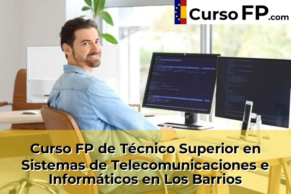 Curso FP de Técnico Superior en Sistemas de Telecomunicaciones e Informáticos en Los Barrios