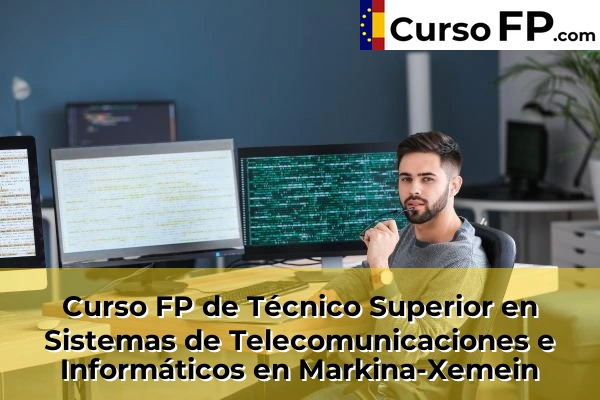 Curso FP de Técnico Superior en Sistemas de Telecomunicaciones e Informáticos en Markina-Xemein