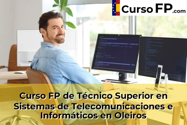 Curso FP de Técnico Superior en Sistemas de Telecomunicaciones e Informáticos en Oleiros