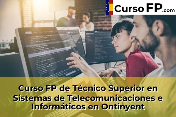 Curso FP de Técnico Superior en Sistemas de Telecomunicaciones e Informáticos en Alginet 165 Curso FP de Técnico Superior en Sistemas de Telecomunicaciones e Informáticos en Ontinyent