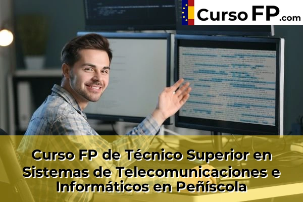 Curso FP de Técnico Superior en Sistemas de Telecomunicaciones e Informáticos en Almazora 54 Curso FP de Técnico Superior en Sistemas de Telecomunicaciones e Informáticos en Peñíscola