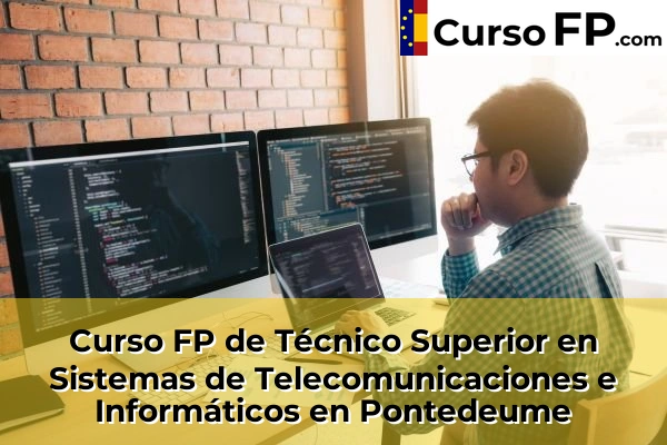 Curso FP de Técnico Superior en Sistemas de Telecomunicaciones e Informáticos en Pontedeume