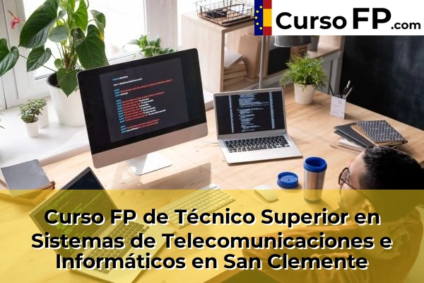 Curso FP de Técnico Superior en Sistemas de Telecomunicaciones e Informáticos en la provincia de Cuenca 4 Curso FP de Técnico Superior en Sistemas de Telecomunicaciones e Informáticos en San Clemente