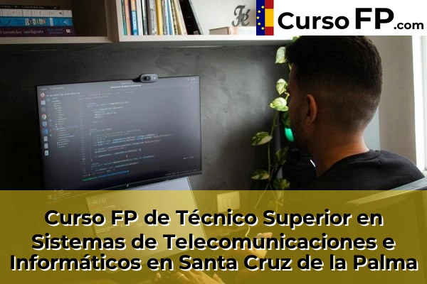 Curso FP de Técnico Superior en Sistemas de Telecomunicaciones e Informáticos en Taco 72 Curso FP de Técnico Superior en Sistemas de Telecomunicaciones e Informáticos en Santa Cruz de la Palma