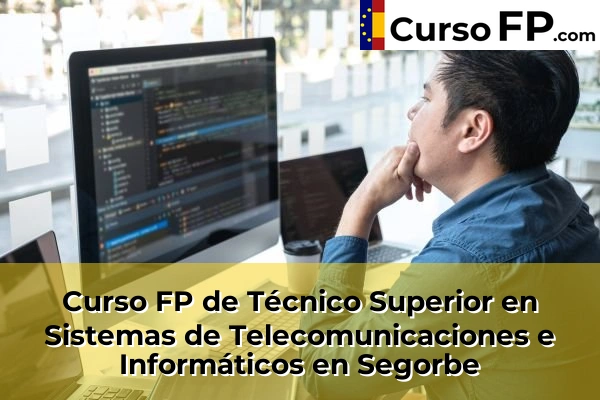Curso FP de Técnico Superior en Sistemas de Telecomunicaciones e Informáticos en Almazora 60 Curso FP de Técnico Superior en Sistemas de Telecomunicaciones e Informáticos en Segorbe