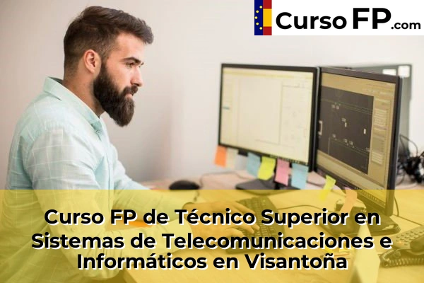 Curso FP de Técnico Superior en Sistemas de Telecomunicaciones e Informáticos en Visantoña