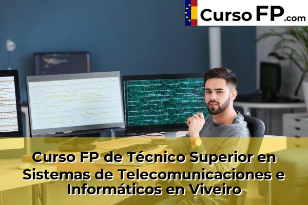 Curso FP de Técnico Superior en Sistemas de Telecomunicaciones e Informáticos en Albarán 40 Curso FP de Técnico Superior en Sistemas de Telecomunicaciones e Informáticos en Viveiro