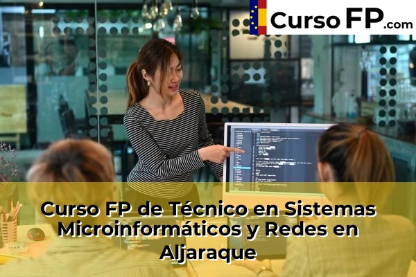 Curso FP de Técnico en Sistemas Microinformáticos y Redes en La Palma del Condado 30 Curso FP de Técnico en Sistemas Microinformáticos y Redes en Aljaraque