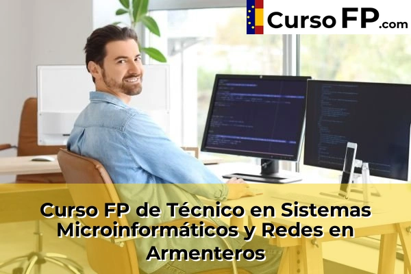 Curso FP de Técnico en Sistemas Microinformáticos y Redes en la provincia de Salamanca 4 Curso FP de Técnico en Sistemas Microinformáticos y Redes en Armenteros