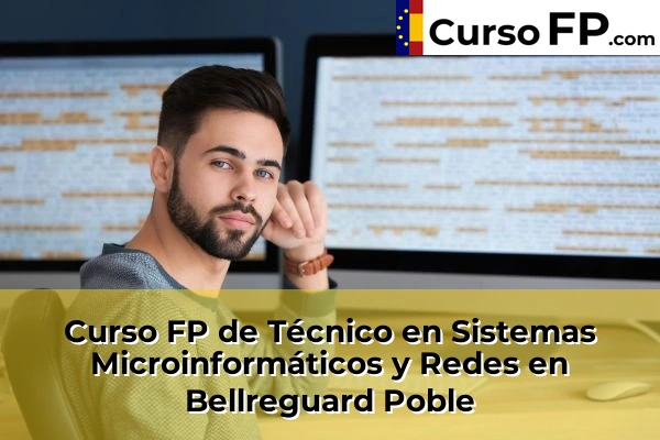 Curso FP de Técnico en Sistemas Microinformáticos y Redes en la provincia de Valencia 34 Curso FP de Técnico en Sistemas Microinformáticos y Redes en Bellreguard Poble