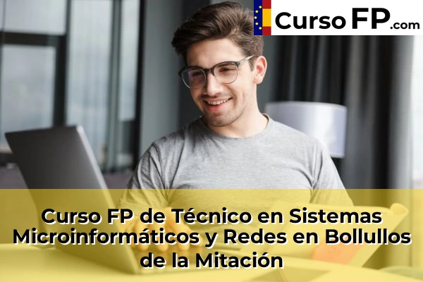 Curso FP de Técnico en Sistemas Microinformáticos y Redes en Bollullos de la Mitación