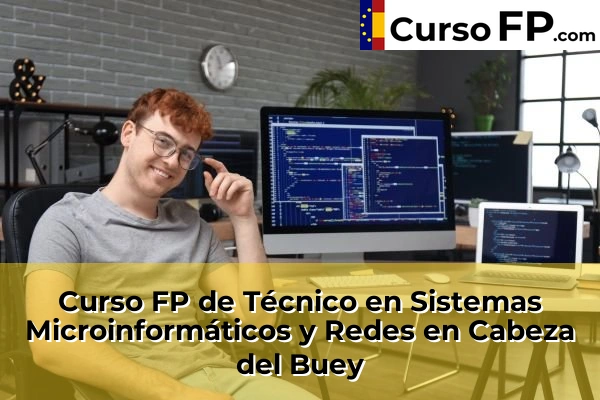 Curso FP de Técnico en Sistemas Microinformáticos y Redes en Valverde de Leganés 33 Curso FP de Técnico en Sistemas Microinformáticos y Redes en Cabeza del Buey
