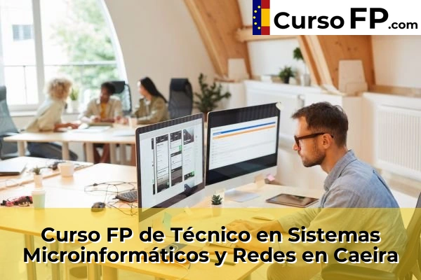 Curso FP de Técnico en Sistemas Microinformáticos y Redes en la provincia de Pontevedra 30 Curso FP de Técnico en Sistemas Microinformáticos y Redes en Caeira