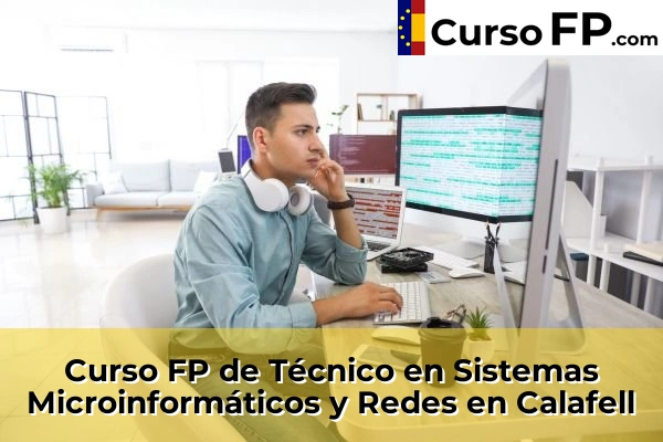 Curso FP de Técnico en Sistemas Microinformáticos y Redes en Els Pallaresos 34 Curso FP de Técnico en Sistemas Microinformáticos y Redes en Calafell