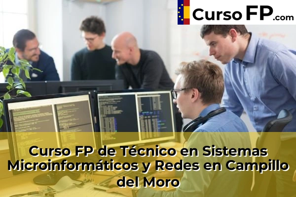 Curso FP de Técnico en Sistemas Microinformáticos y Redes en la provincia de Almería 11 Curso FP de Técnico en Sistemas Microinformáticos y Redes en Campillo del Moro