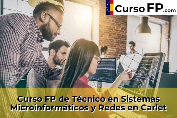 Curso FP de Técnico en Sistemas Microinformáticos y Redes en la provincia de Valencia 59 Curso FP de Técnico en Sistemas Microinformáticos y Redes en Carlet