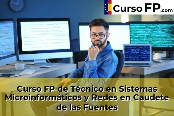 Curso FP de Técnico en Sistemas Microinformáticos y Redes en la provincia de Valencia 65 Curso FP de Técnico en Sistemas Microinformáticos y Redes en Caudete de las Fuentes