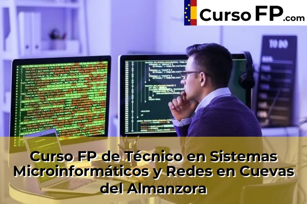 Curso FP de Técnico en Sistemas Microinformáticos y Redes en la provincia de Almería 15 Curso FP de Técnico en Sistemas Microinformáticos y Redes en Cuevas del Almanzora