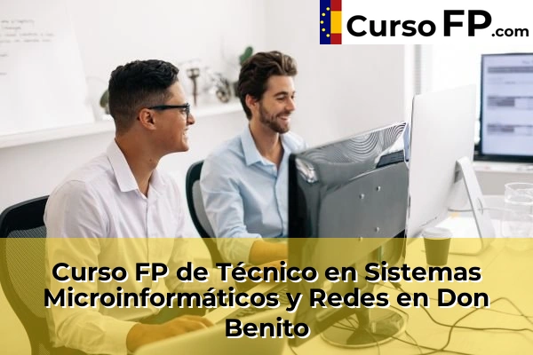 Curso FP de Técnico en Sistemas Microinformáticos y Redes en Valverde de Leganés 34 Curso FP de Técnico en Sistemas Microinformáticos y Redes en Don Benito