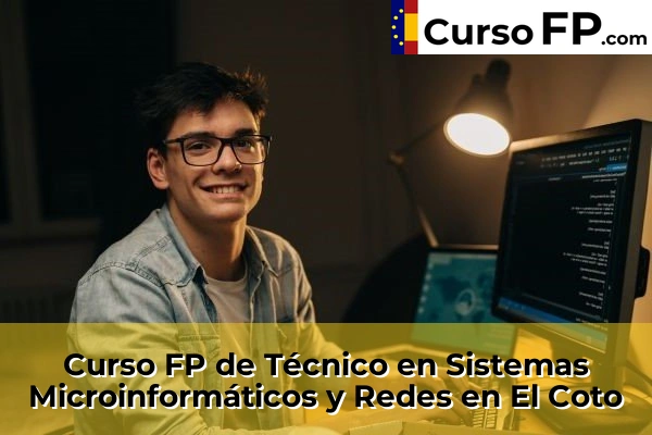Curso FP de Técnico en Sistemas Microinformáticos y Redes en El Coto