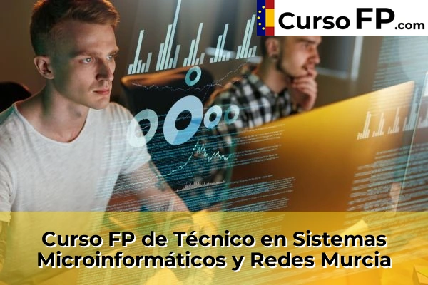 Curso FP de Técnico en Sistemas Microinformáticos y Redes en la provincia de Almería 103 Curso FP de Técnico en Sistemas Microinformáticos y Redes en la provincia de Murcia