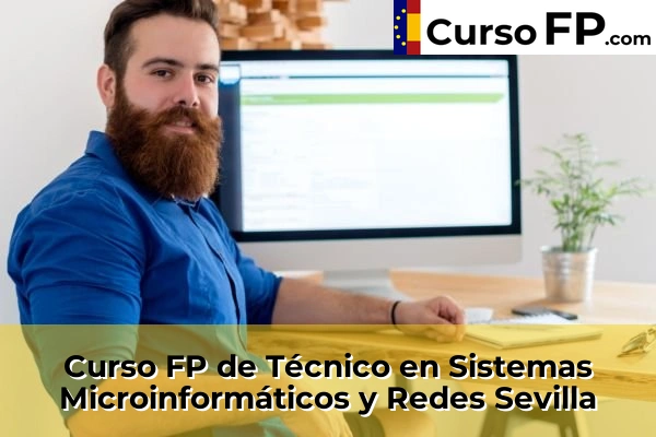 Curso FP de Técnico en Sistemas Microinformáticos y Redes en la provincia de Almería 110 Curso FP de Técnico en Sistemas Microinformáticos y Redes en la provincia de Sevilla