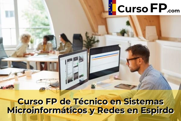 Curso FP de Técnico en Sistemas Microinformáticos y Redes en Espirdo
