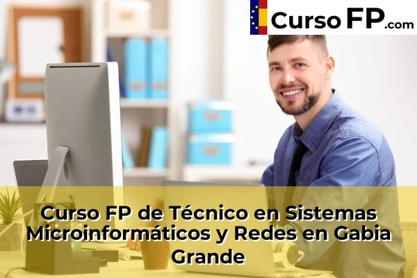 Curso FP de Técnico en Sistemas Microinformáticos y Redes en Churriana de la Vega 49 Curso FP de Técnico en Sistemas Microinformáticos y Redes en Gabia Grande