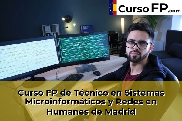 Curso FP de Técnico en Sistemas Microinformáticos y Redes en la provincia de Madrid 46 Curso FP de Técnico en Sistemas Microinformáticos y Redes en Humanes de Madrid