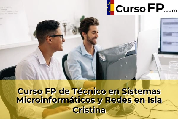 Curso FP de Técnico en Sistemas Microinformáticos y Redes en La Palma del Condado 44 Curso FP de Técnico en Sistemas Microinformáticos y Redes en Isla Cristina