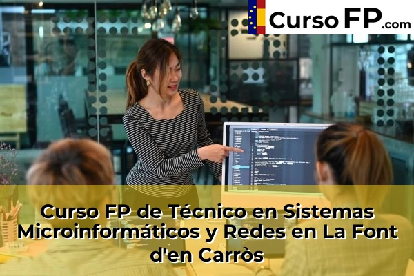 Curso FP de Técnico en Sistemas Microinformáticos y Redes en la provincia de Valencia 104 Curso FP de Técnico en Sistemas Microinformáticos y Redes en La Font d'en Carròs