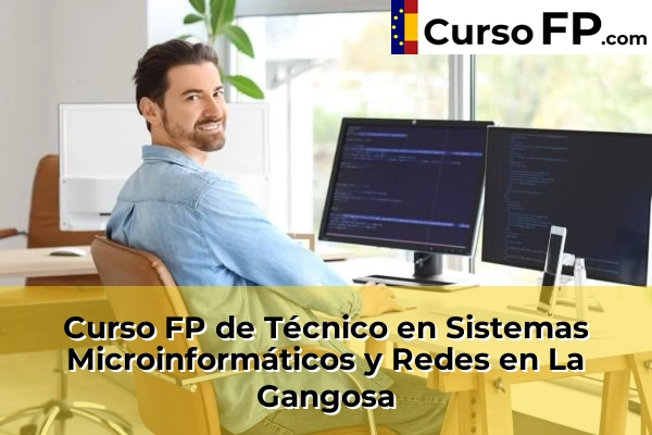 Curso FP de Técnico en Sistemas Microinformáticos y Redes en la provincia de Almería 26 Curso FP de Técnico en Sistemas Microinformáticos y Redes en La Gangosa