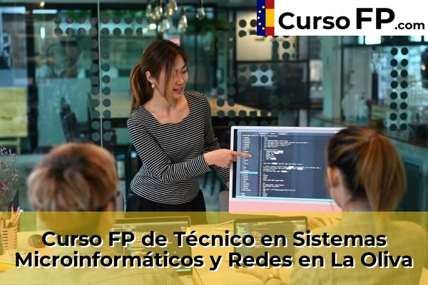 Curso FP de Técnico en Sistemas Microinformáticos y Redes en La Oliva
