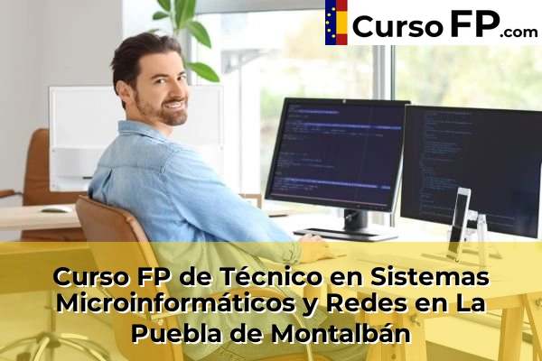 Curso FP de Técnico en Sistemas Microinformáticos y Redes en Seseña 44 Curso FP de Técnico en Sistemas Microinformáticos y Redes en La Puebla de Montalbán