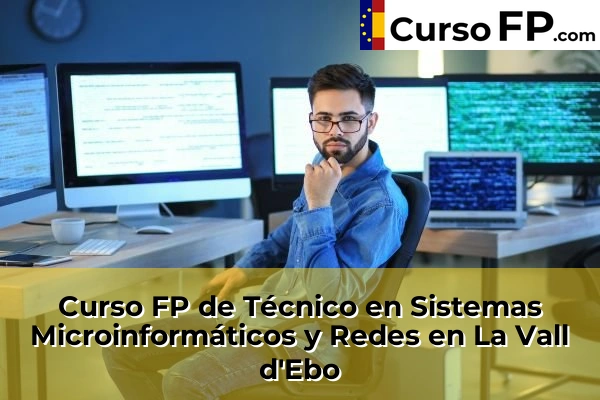 Curso FP de Técnico en Sistemas Microinformáticos y Redes en Daya Nueva 76 Curso FP de Técnico en Sistemas Microinformáticos y Redes en La Vall d'Ebo