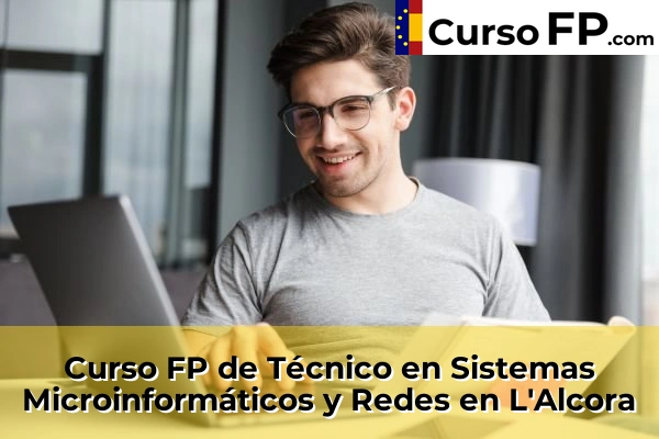 Curso FP de Técnico en Sistemas Microinformáticos y Redes en Torreblanca 48 Curso FP de Técnico en Sistemas Microinformáticos y Redes en L'Alcora