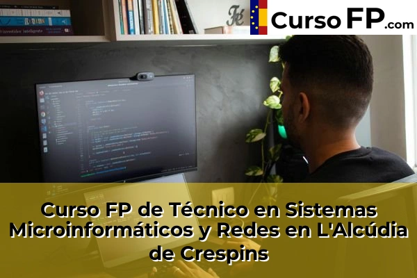 Curso FP de Técnico en Sistemas Microinformáticos y Redes en la provincia de Valencia 98 Curso FP de Técnico en Sistemas Microinformáticos y Redes en L'Alcúdia