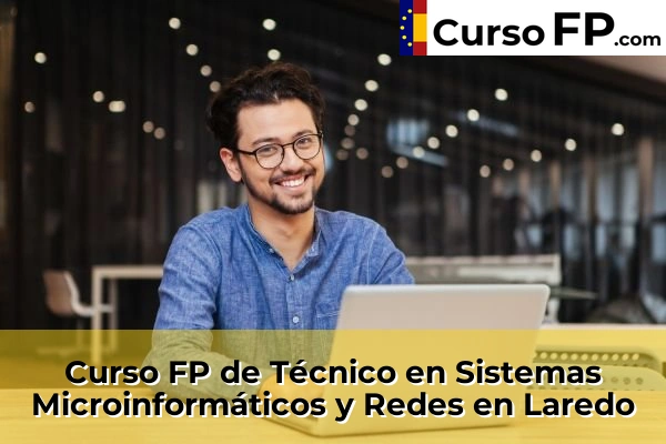 Curso FP de Técnico en Sistemas Microinformáticos y Redes en Anaz 41 Curso FP de Técnico en Sistemas Microinformáticos y Redes en Laredo
