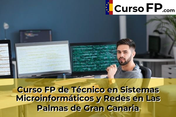 Curso FP de Técnico en Sistemas Microinformáticos y Redes en Las Palmas de Gran Canaria