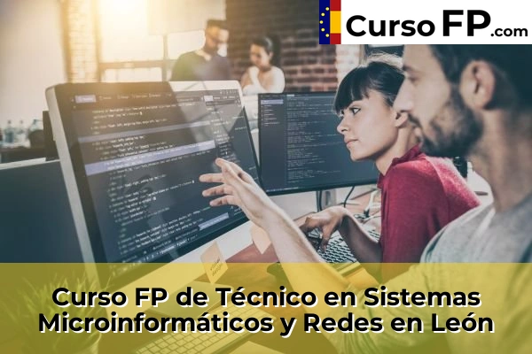 Curso FP de Técnico en Sistemas Microinformáticos y Redes en la provincia de León 10 Curso FP de Técnico en Sistemas Microinformáticos y Redes en León