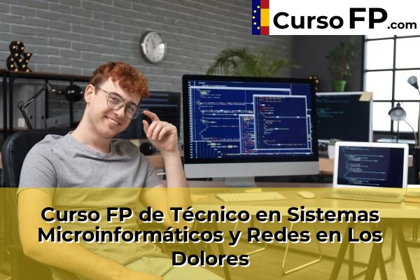 Curso FP de Técnico en Sistemas Microinformáticos y Redes en la provincia de Murcia 50 Curso FP de Técnico en Sistemas Microinformáticos y Redes en Los Dolores