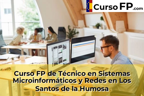 Curso FP de Técnico en Sistemas Microinformáticos y Redes en la provincia de Madrid 54 Curso FP de Técnico en Sistemas Microinformáticos y Redes en Los Santos de la Humosa